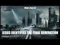 Download Lagu JESUS IDENTIFIES--THE FINAL GENERATION (WNS-32)