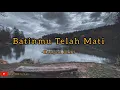 Lagu Batinmu Telah Mati - KANGEN BAND (Lirik)