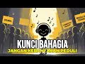 Download Lagu Rahasia Bahagia Itu Gak Ribet: Cuekin Aja yang Gak Penting