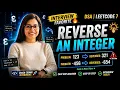 Reverse Integer LeetCode No 7 Explained Dry Run Logic Without Code