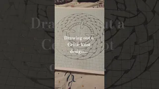 Drawing out a basic Celtic knot design possibly for a future wood carving