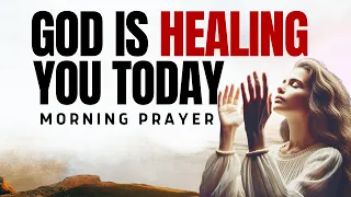 Morning Prayer For Healing: God Is Restoring Every Broken Part Of Your Life
