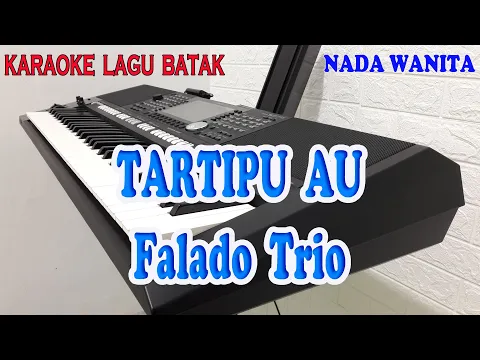 Download MP3 TARTIPU AU ll KARAOKE BATAK ll FALADO TRIO ll NADA WANITA A=DO