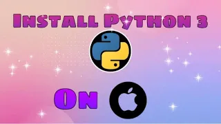 How to install Python 3 in Mac OS Python Tutorial for Beginners