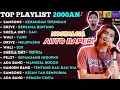 Download Lagu TOP PLAYLIST 2000-AN  || LAGU VIRAL PALING POPULER BIKIN AUTO BAPER 