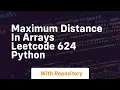 Maximum distance in arrays leetcode 624 python