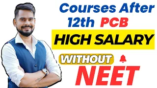 high salary courses after 12th science pcb without neet sachin sir