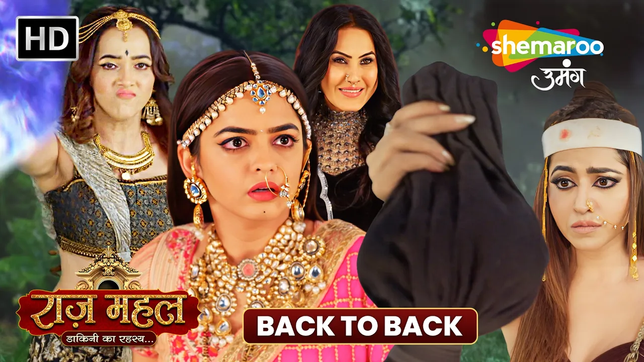 Raazz Mahal Back to Back Episode | Dakini Ka Secret Revealed 😱 | Shemaroo Umang Serial poster