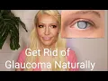 3 Min How I Got Rid of Glaucoma Naturally How to Lower Eye Pressure Exercise
