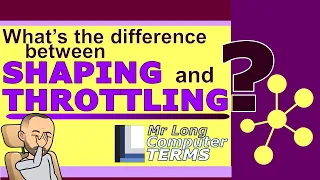 Download Mr Long Computer Terms | What is the difference between Shaping and Throttling MP3