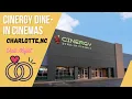 Cinergy Dine In Cinemas Date night Charlotte NC