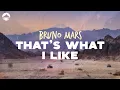 Bruno Mars - That’s What I Like | Lyrics