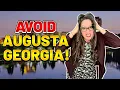 Avoid Moving to Augusta Georgia Unless You Can Handle These 10 Facts