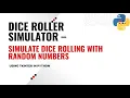Dice Roller Simulator - Simulate dice rolling with random numbers