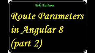 Route Parameters in Angular 8 part 2