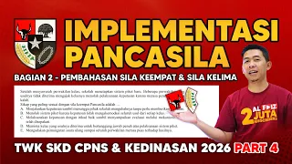 TWK CPNS DAN KEDINASAN 2026 IMPLEMENTASI PANCASILA KE-4 DAN KE-5