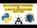 Effortlessly Generate the Strongest Password with Python in Just 1 Minute
