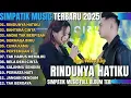 Lagu RINDUNYA HATIKU - BAHTERA CINTA - ANDAI TAK BERPISAH - SIMPATIK MUSIC FULL ALBUM TERBARU 2025