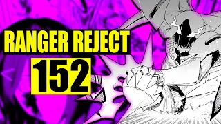 The Secret is Finally Revealed Ranger Reject 152 Spoilers