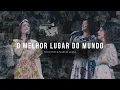 Lagu Novo Tom \u0026 Márcia Lessa | O Melhor Lugar do Mundo (Vídeo Oficial)