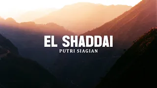 El Shaddai - Putri Siagian (Lirik) | Lagu Rohani Terbaru 2025 Paling Menyentuh Hati
