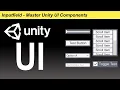 Inputfield - Master Unity UI Components Series