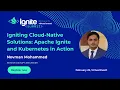 Igniting Cloud-Native Solutions Apache Ignite and Kubernetes in Action