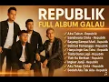 Lagu FULL ALBUM LAGU GALAU REPUBLIK BAND (TANPA IKLAN)