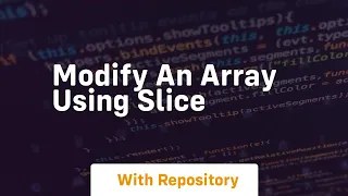 modify an array using slice