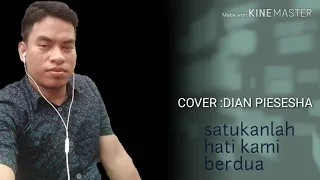 Download #satukanlah hati kami berdua (Cover dian piesesha) MP3