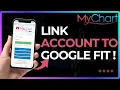 How To Link MyChart to Google Fit