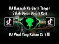 Download Lagu DJ SALAH DENAI BACARI CARI | DJ BASARAH KA GARIH TANGAN FAUZANA SLOW VIRAL TIK TOK TERBARU 2024
