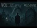 Volbeat - Our Loved Ones | napisy PL