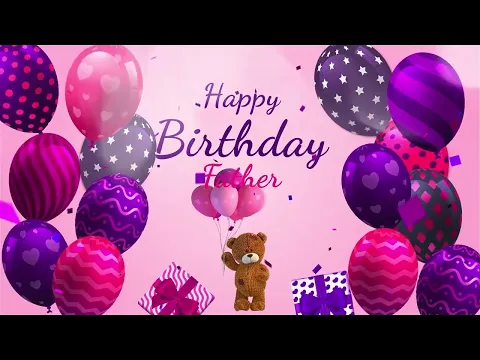 Download MP3 Happy Birthday Father | Father Happy Birthday Song