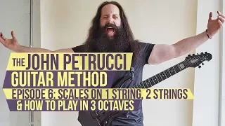 The John Petrucci Guitar Method - Episode 6 Scales on 1 String 2 Strings Playing in 3 Octaves