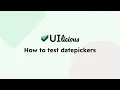 How to test datepickers UIlicious Test Automation Tutorials