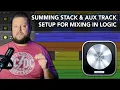 Logic Pro - Summing Stack Aux Track Mixing Setup
