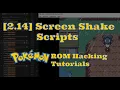 2 14 Screen Shake Scripts Cutscene Magic Pokemon ROM Hacking Tutorial