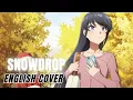 Download Lagu Rascal Does Not Dream of Santa Claus OP『Snowdrop』English Cover【Tsurumaki Maki SV2】