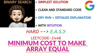 Minimum Cost to Make Array Equal Simplest Solution MICROSOFT Leetcode-2448 Explanation