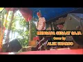 Download Lagu ALEX UNARCO,cover MENGAPA SESAAT SAJA,lirik( by pance p)