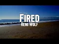 Remi Wolf - Fired