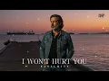 Lagu I WON’T HURT YOU - RASELHITS ( OFFICIAL LYRIC VIDEO )