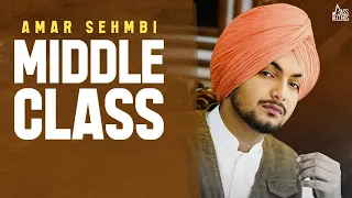 Middle Class (Full Song) Amar Sehmbi | Gill Raunta | Bravo | New Punjabi Songs 2021 |Jass Records