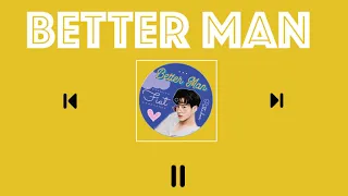 Download [Vietsub Karaoke] Better man - Fiat Pattadon MP3