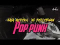 Download Lagu Kata mereka ini berlebihan - Bernadya / pop punk cover