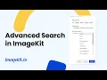 Using the Advanced Search in ImageKit Digital Asset Management ImageKit