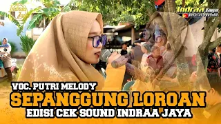 sepanggung loroan voc putri melody edisi cek sound indraa jaya