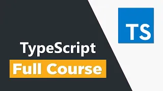 TypeScript Tutorial for Beginners - Full Course