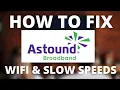 How To Fix Astound Broadband - No Internet No Wifi or Slow Speeds